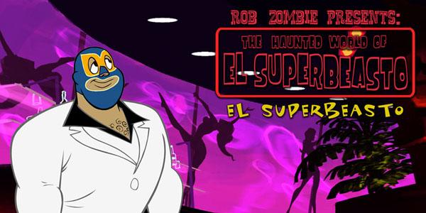 The Haunted World of El Superbeasto