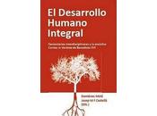 DESARROLLO HUMANO INTEGRAL comentarios interdisciplinares encíclica Caritas Veritate Benedicto