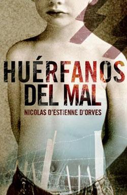 Nicolas D'Estienne D'Orves - Huérfanos del mal