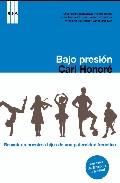 Bajo presion (Carl Honore)