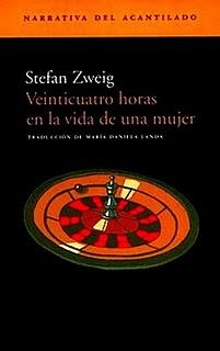 Semana Stefan Zweig: 'Veinticuatro horas en la vida de una mujer'