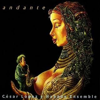 César López Y Habana Ensemble-Andante
