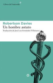 Robertson Davies: astucia y luminosidad