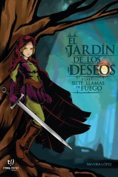 El jardín de los deseos y las siete llamas de fuego