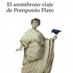 Manuel Vilches Morales: Las cavernas del alma Eduardo Mendoza: El asombroso viaje de Pomponio Flato