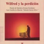 Manuel Vilches Morales: Las cavernas del alma Ernesto Rodríguez: Wilfred y la perdición