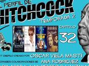 Podcast Perfil Hitchcock" 2x32: X-Men Apocalipsis, hombre perfecto, Absolutamente todo desnudo.