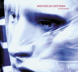 [Disco] Místicos De Cafetería - Gu Gu Guyub (2015)