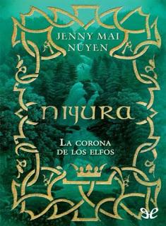 Reseña: Niyura: La Corona De Los Elfos de Jenny-Mai Nuyen