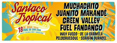 Santaco Tropical 2016: Muchachito, Juanito Makandé, Green Valley, Fuel Fandango...