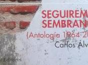 Carlos Álvarez: Seguiremos sembrando (1):