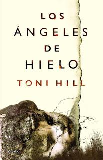 Los ángeles de hielo. Toni Hill.