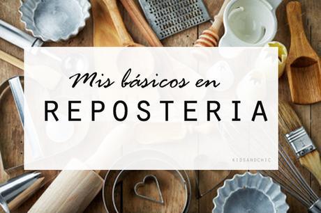 Mis utensilios básicos en repostería