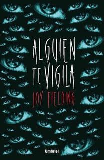 Alguien te vigila — Joy Fielding