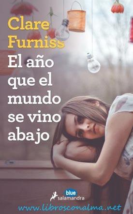 Novedad juvenil: El año que el mundo se vino abajo, Clare Furniss
