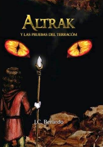 [Reseña #75] Altrak y las pruebas del Terracóm - J. C. Berardo