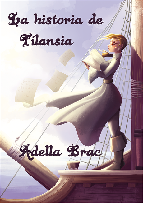 Reseña: La historia de Tilansia - Adella Brac