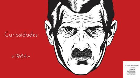 «1984» de George Orwell | Curiosidades «1984» de George Orwell | Curiosidades