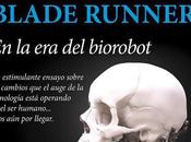 hombre tecnológico síndrome Blade Runner