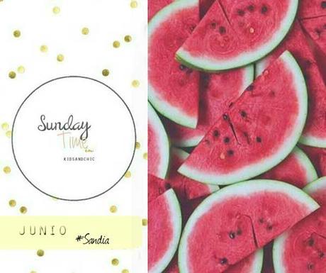 Sunday's Time #Sandia #kidsandchic