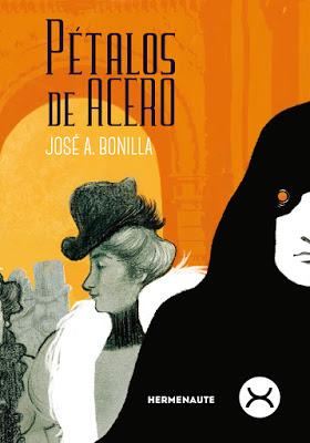 PÉTALOS DE ACERO: Una fantástica y elegante novela de aventuras