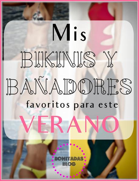 Mis Bikinis Y Bañadores Favoritos Para Este Verano