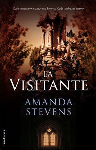 La visitante - La reina del cementerio, #4 - Amanda Stevens