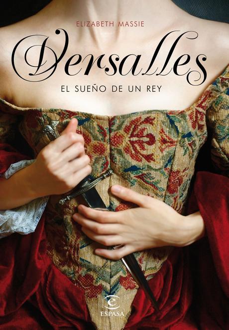 Novedad: Versalles - ¡La novela histórica de la temporada! - Elizabeth Massie