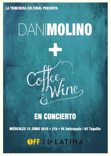 Dani Molino y Coffe and wine en concierto