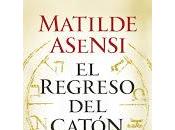 regreso catón matilde asensi