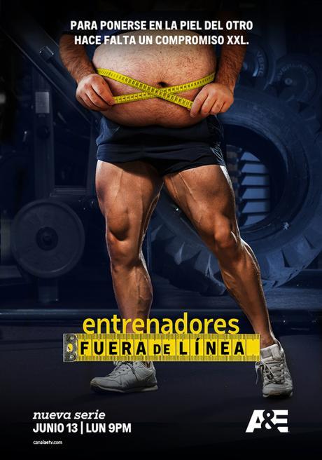 El lunes 13 de Junio se estrena en A&E, #EntrenadoresFueraDeLínea