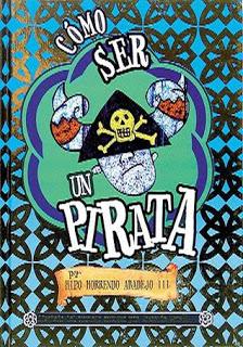 Cómo ser un pirata — Cressida Cowell