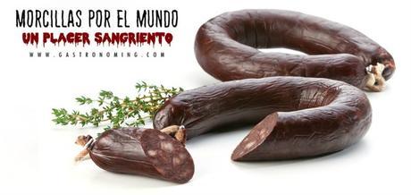 Morcillas por el mundo, un placer sangriento