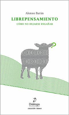 «Librepensamiento», el nuevo libro de Alonso Barán