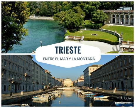 Trieste, entre el Mar y la Montaña