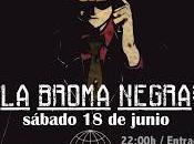 cubrirá concierto Madrid Broma Negra (18-06-2016)
