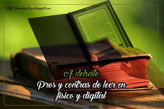 A debate: Pros y contras de leer en físico y digital