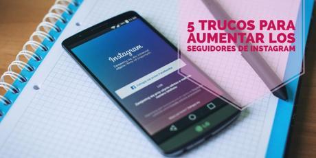 10 Consejos para usar instagram como un profesional aumentar seguidores de instagram