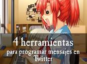 herramientas para programar mensajes twitter