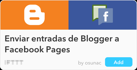 IFTTT Recipe: Enviar entradas de Blogger a Facebook Pages connects blogger to facebook-pages