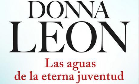 portada_las-aguas-de-la-eterna-juventud_donna-leon_201511231634