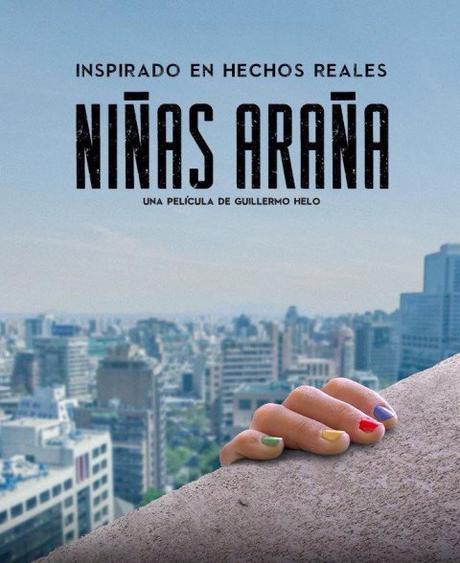 Afiche y tráiler de la ópera prima del cineasta #GuillermoHelo, #NiñasAraña