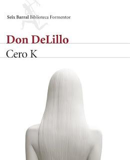 Cero K, de Don DeLillo