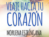 Reseña: Viaje hacia corazón Moruena Estríngana