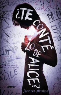 ¿Te conté lo de Alice? — Jennifer Mathieu