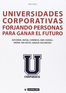 Universidades corporativas: Forjando personas para ganar el futuro