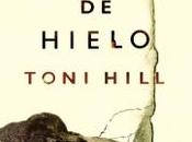 “Los ángeles hielo”, Toni Hill