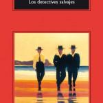 Roberto Bolaño: Los detectives salvajes