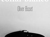 Collar Negro, Blanco Oliver Bisset (reseña)