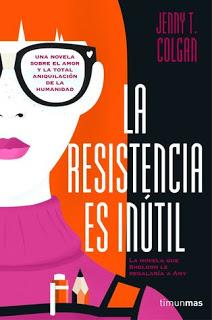 Reseña: La resistencia es inútil de Jenny T. Colgan